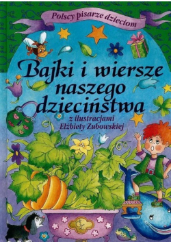 Bajki i wiersze naszego dzieciństwa