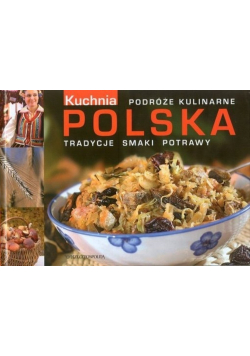 Podróże kulinarne Kuchnia Polska