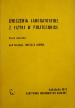 Ćwiczenia laboratoryjne z fizyki w politechnice