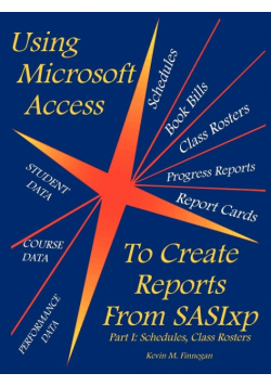 Using Microsoft Access to Create Reports from Sasixp