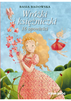 Wróżki i księżniczki - 16 opowieści SIEDMIORÓG