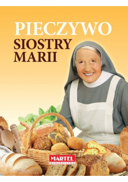 Pieczywo Siostry Marii Nowa