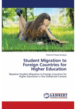Student Migration to Foreign Countries for Higher Education
