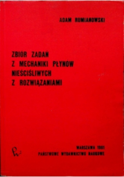 Zbiór zadań z mechaniki płynów nieściśliwych z rozwiązaniami