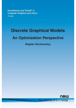 Discrete Graphical Models - An Optimization Perspective