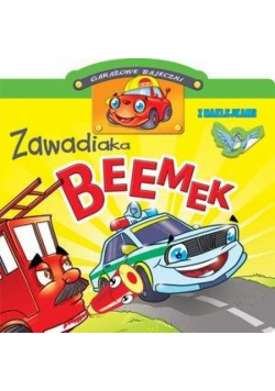 Garażowe bajeczki. Zawadiaka Beemek