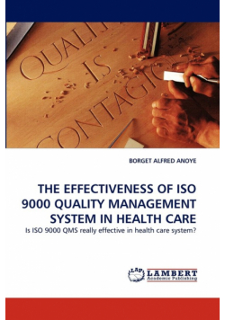 The Effectiveness of ISO 9000 Quality Management System in Health Care