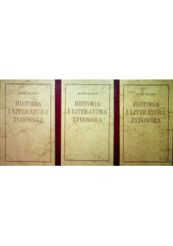 Historia i literatura żydowska tom I do III Reprint 1925 r.