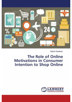 The Role of Online Motivations in Consumer Intention to Shop Online