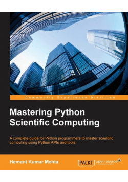Mastering Python Scientific Computing