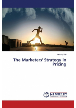 The Marketers' Strategy in Pricing