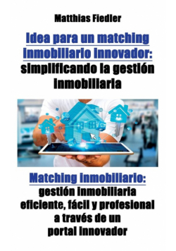 Idea para un matching inmobiliario innovador