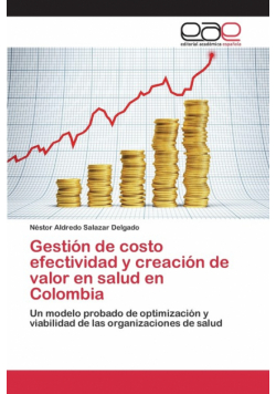 Gestión de costo efectividad y creación de valor en salud en Colomb