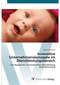 Innovative Unternehmenskonzepte im Dienstleistungsbereich