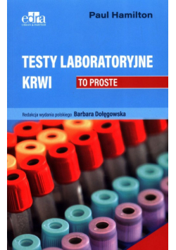 Testy laboratoryjne krwi. To proste