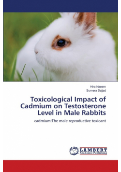 Toxicological Impact of Cadmium on Testosterone Level in Male Rabbits