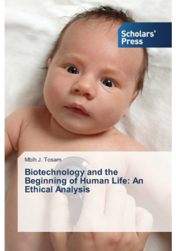 Biotechnology and the Beginning of Human Life