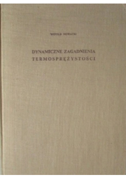 Dynamiczne zagadnienia termosprężystości