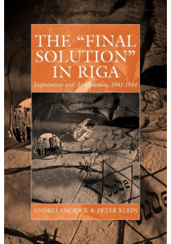 The Final Solution in Riga