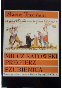 Miecz katowski pręgierz szubienica