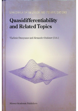 Quasidifferentiability and Related Topics