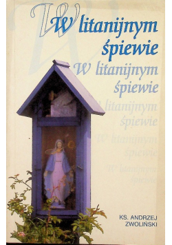 W litanijnym śpiewie