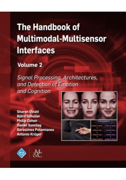The Handbook of Multimodal-Multisensor Interfaces, Volume 2