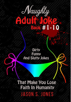 Naughty Adult Joke Book #1-10