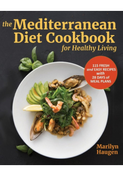 The Mediterranean Diet Cookbook for Healthy Living