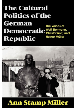 The Cultural Politics of the German Democratic Republic