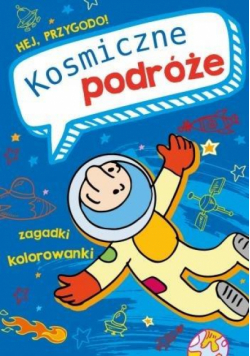 Hej, przygodo! Kosmiczne podróże