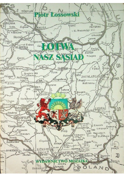 Łotwa nasz sąsiad