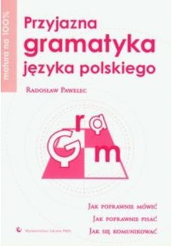 Przyjazna gramatyka języka polskiego
