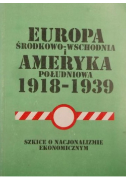 Europa środkowo - wschodnia i Ameryka południowa 1918 - 1939