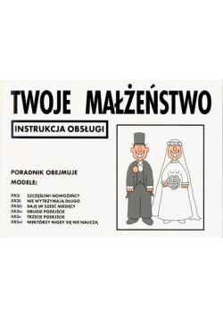 Instrukcja obsługi - Twoje małżeństwo