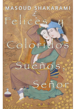 Felices y Coloridos Sueños, Señor