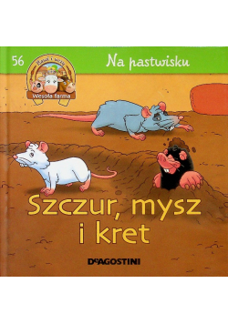 Wesoła farma Tom 56 Na pastwisku Szczur mysz i kret