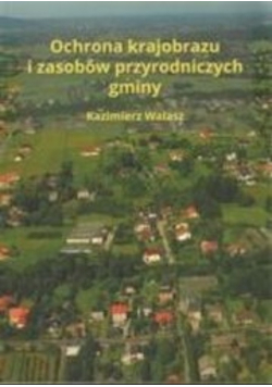 Ochrona Krajobrazu I Zasobów Przyrodniczych Gminy