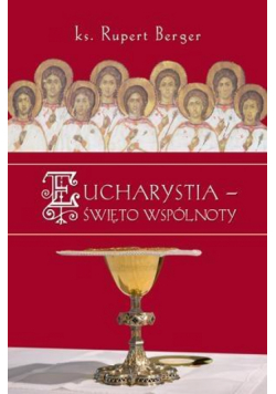 Eucharystia - święto wspólnoty