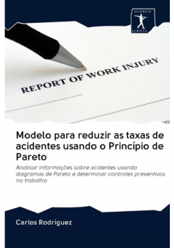 Modelo para reduzir as taxas de acidentes usando o Princípio de Pareto