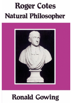 Roger Cotes - Natural Philosopher