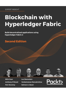 Blockchain with Hyperledger Fabric, Second Edition