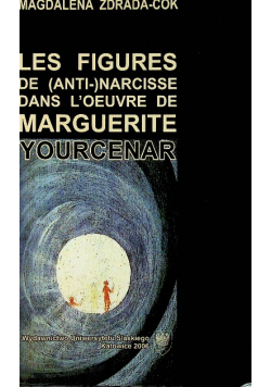 Les figures de Narcisse dans l'oeuvre de Marguerite Yourcenar