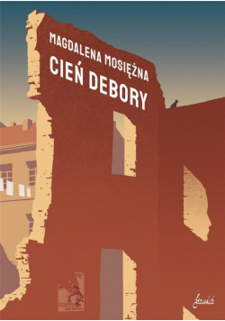 Saga warszawska. T.2 Cień Debory