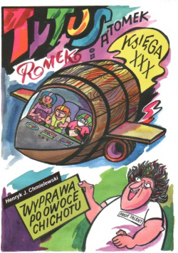Tytus Romek i A tomek księga XXX Wyprawa po owoce chichotu