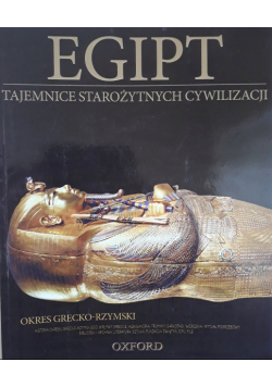Egipt  Tajemnice starożytnych cywilizacji Tom 17 Okres Grecko Rzymski