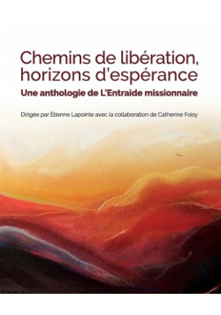 Chemins De Libération, Horizons D'espérance