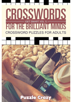 Crosswords For The Brilliant Minds (Get Smart Vol 1)