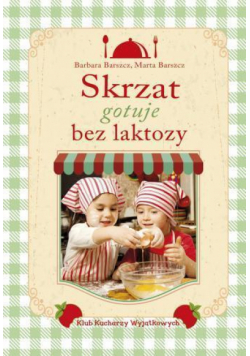 Skrzat gotuje bez laktozy