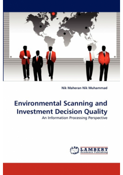 Environmental Scanning and Investment Decision Quality